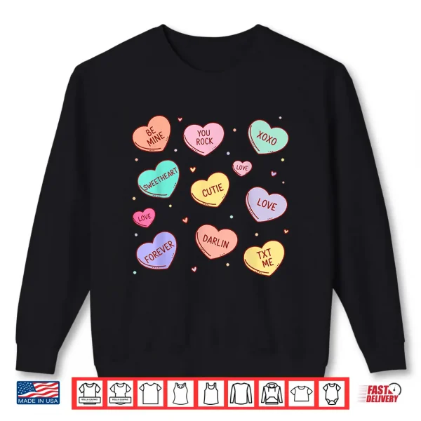 Sweatshirt Candy Heart Love Valentines Day For Men Women Teachers Kids Shirt