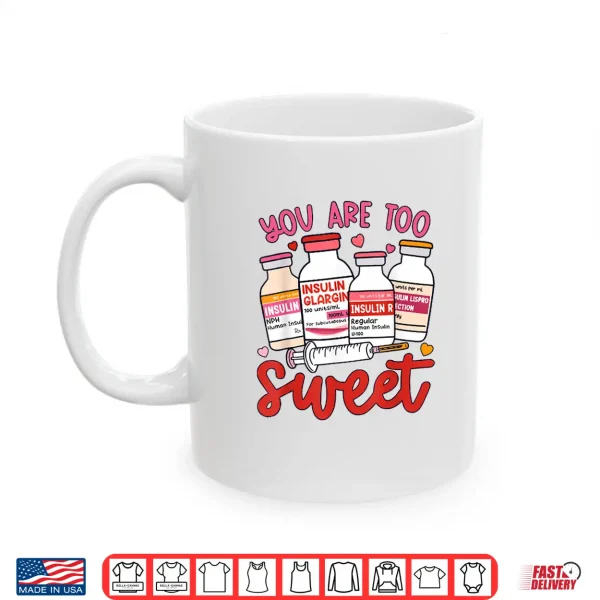 Mug Valentine Pharmacist Diabetic Nurse Insulin Diabetes Icu Shirt
