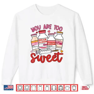 Sweatshirt Valentine Pharmacist Diabetic Nurse Insulin Diabetes Icu Shirt