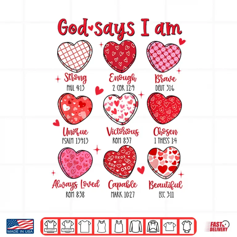 Design Valentine God Says I Am Heart Girl Women Kid Christian Bible Shirt