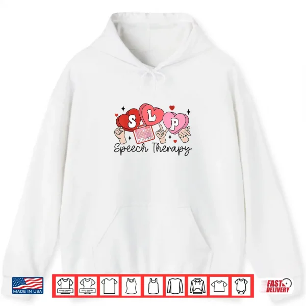 Hoodie Slp ValentineS Day Speech Language Pathologist Student Shirt