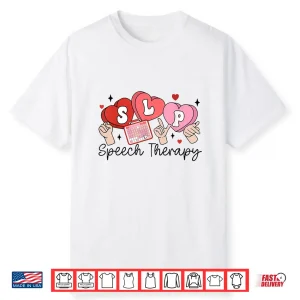 Slp Valentine’S Day Speech Language Pathologist Student Shirt