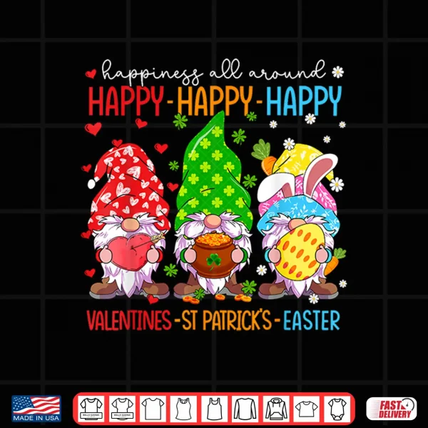 Design Happy Valentines St Patrick Easter Happy Holiday Gnome Funny Shirt