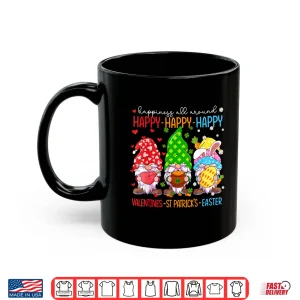 Mug Happy Valentines St Patrick Easter Happy Holiday Gnome Funny Shirt