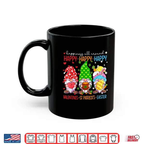 Mug Happy Valentines St Patrick Easter Happy Holiday Gnome Funny Shirt