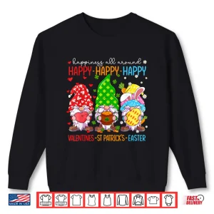 Sweatshirt Happy Valentines St Patrick Easter Happy Holiday Gnome Funny Shirt