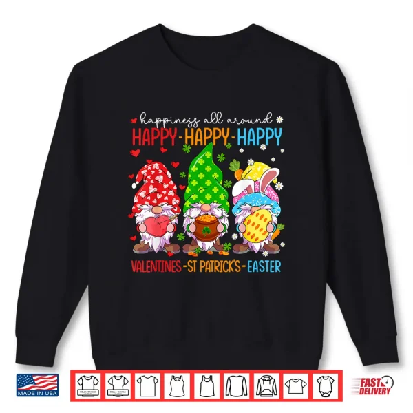 Sweatshirt Happy Valentines St Patrick Easter Happy Holiday Gnome Funny Shirt