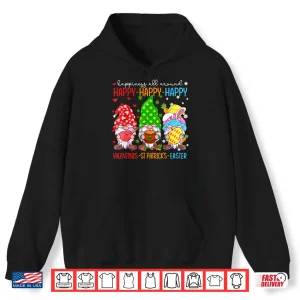 Hoodie Happy Valentines St Patrick Easter Happy Holiday Gnome Funny Shirt