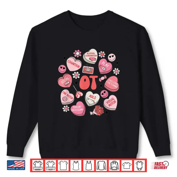 Sweatshirt Groovy Occupational Therapy Valentine Ot Conversation Hearts Shirt