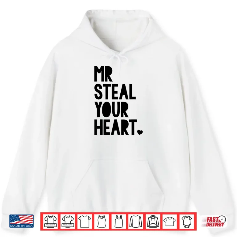 Hoodie Boys Valentine Shirt Mr Steal Your Heart For Boys Toddlers Shirt