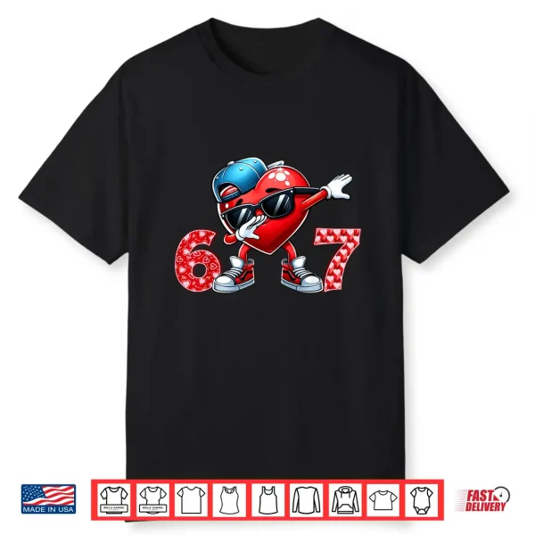 67 Meme 6 7 Heart Dabbing Six Seven Valentines Day Boys Kids Shirt