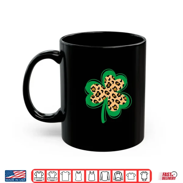 Mug Leopard Print Shamrock St PatrickS Day Shirt