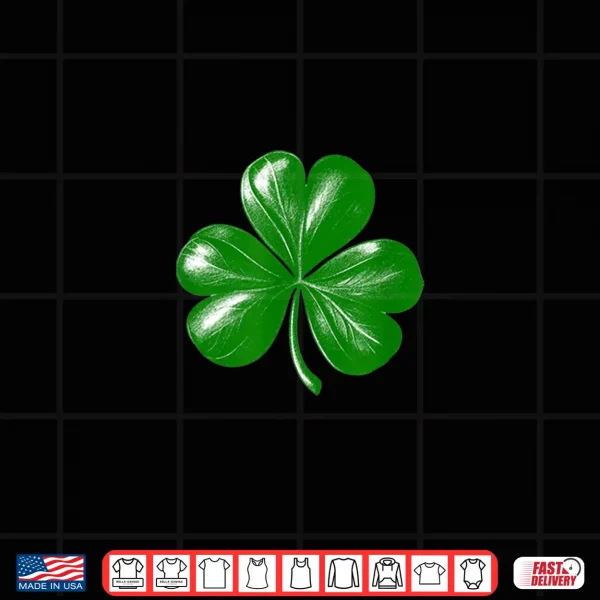Design Irish Shamrock Three Leaf Clover St. PatrickS Day Shirt