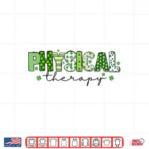 Design Groovy Physical Therapy Lucky Shamrock St PatrickS Day Shirt