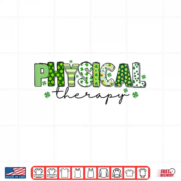 Design Groovy Physical Therapy Lucky Shamrock St PatrickS Day Shirt