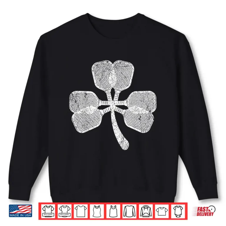 Sweatshirt Funny Pickleball Sticks As Shamrock Clover St. PatrickS Day Shirt