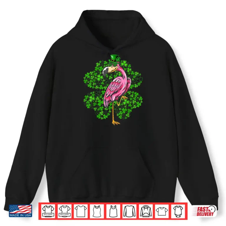 Hoodie Flamingo Bird Lover Men Women Flamingo St PatrickS Day Shirt