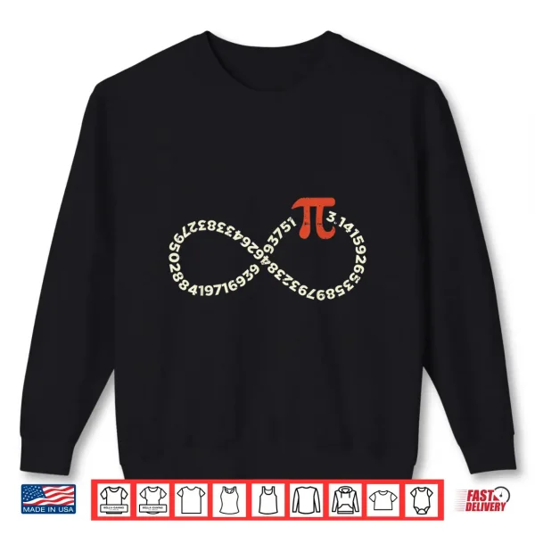 Sweatshirt Funny Pi Day Shirt Infinity Symbol Math Geek Infinite Sign Shirt