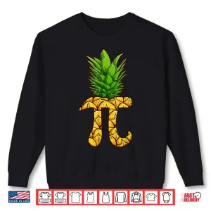 Sweatshirt Funny Math Teacher Hawaiian Shirts Pineapple Pi Day Symbol Shirt