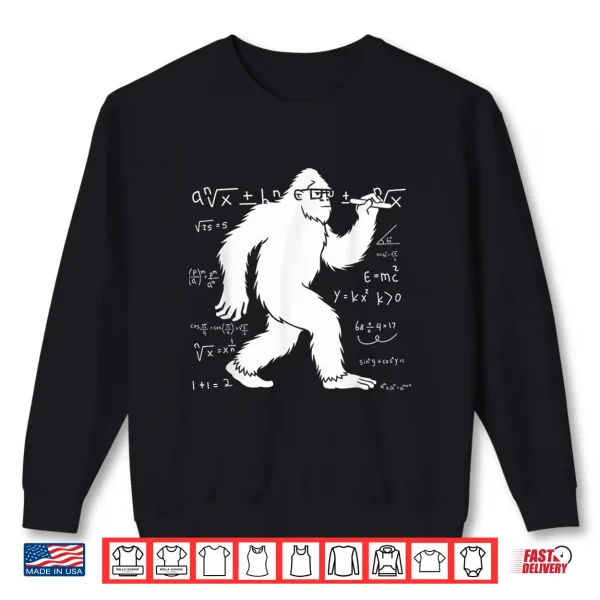 Sweatshirt Funny Bigfoot Math Pun For Teachers Students Pi Day Shirt