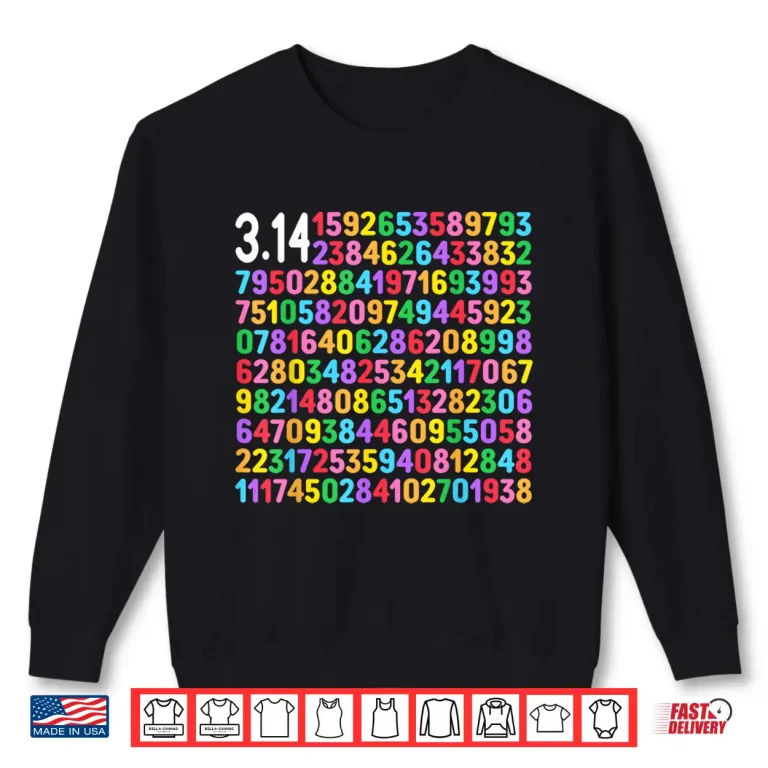 Sweatshirt Cute 3.14 Pi Digits Happy Pi Day Math Teacher Women Men Kids Shirt