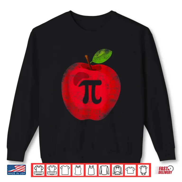 Sweatshirt Apple Pi Day Math Lover Teacher Student 3.14 Apple Pie Pun Shirt