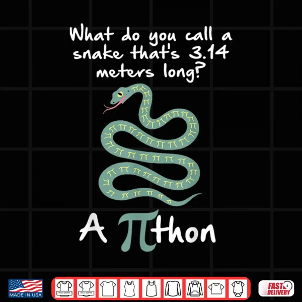 Design A Python Pi Snake 3.14 Pi Symbol Mathematics Pi Math Pun Pi Shirt