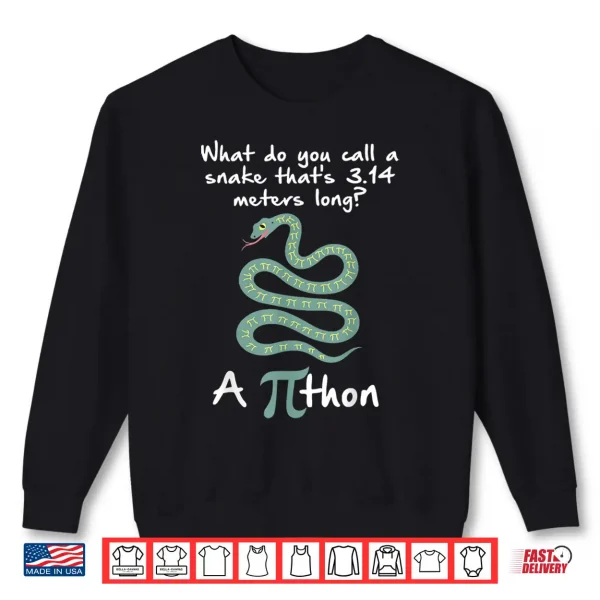 Sweatshirt A Python Pi Snake 3.14 Pi Symbol Mathematics Pi Math Pun Pi Shirt
