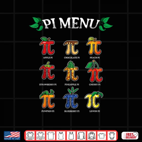 Design Pi Menu Different Pie Math Day Mathematics Happy Pi Day Shirt