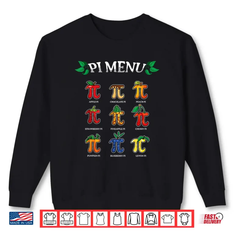 Sweatshirt Pi Menu Different Pie Math Day Mathematics Happy Pi Day Shirt