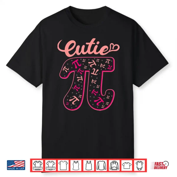 Pi Day Shirt Women Kids Men Toddler Math Teacher Cutie Pi Shirt