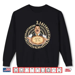 Neil Degrasse Tyson Pi Day Shirt 2 Sweatshirt Neil Degrasse Tyson Pi Day Shirt