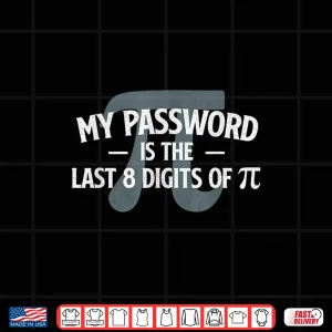 Design Last 8 Digits Of Pi Pi Day Math Lover Science Teacher Shirt