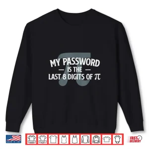 Sweatshirt Last 8 Digits Of Pi Pi Day Math Lover Science Teacher Shirt