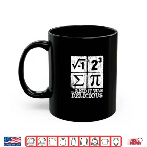Mug I Ate Some Pi Funny I Ate Some Pie Funny Math Nerd Humor Shirt