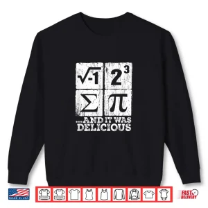 Sweatshirt I Ate Some Pi Funny I Ate Some Pie Funny Math Nerd Humor Shirt