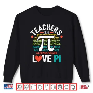 Sweatshirt Funny Pi Day Math Teacher Shirt 3.14 Pi Symbol Nerds Women Shirt