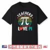Funny Pi Day Math Teacher Shirt 3.14 Pi Symbol Nerds Women Shirt
