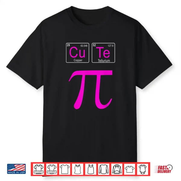 Cutie Pie Pi Day Shirt Cute Math Periodic Table Pun Gift
