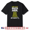 Come To The Math Side We Have Pi Math Teacher Student Pi Day Men Women Shirt