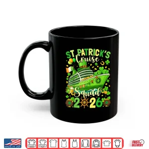 Mug St Patricks Day Cruise Squad 2026 Family Matching Women Men Shirt