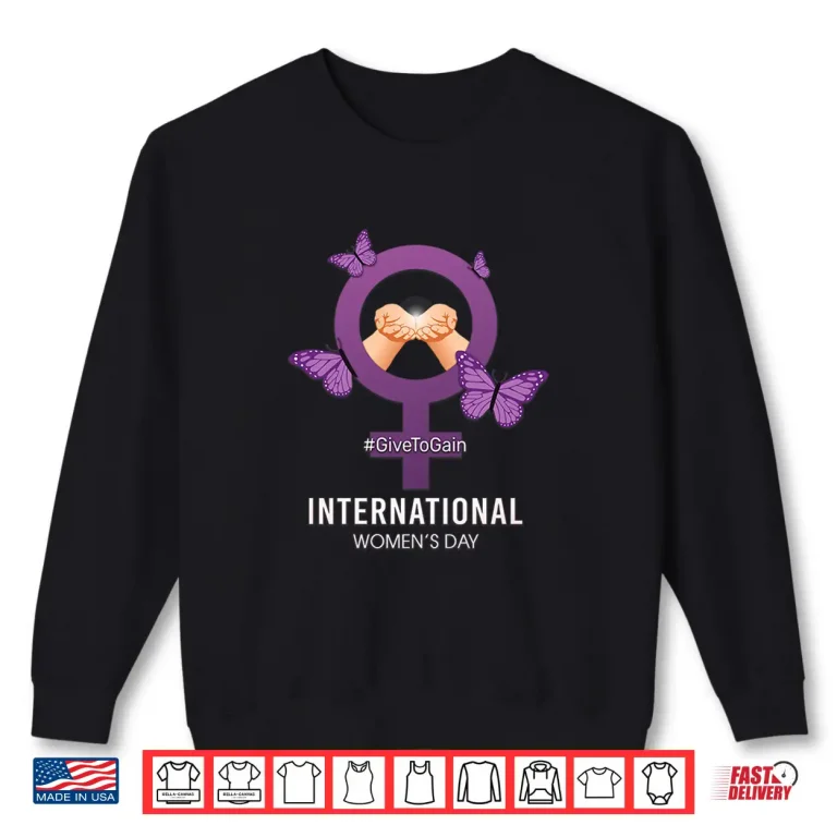 Sweatshirt International WomenS Day 2026 Givetogain 8 March Butterfly Shirt