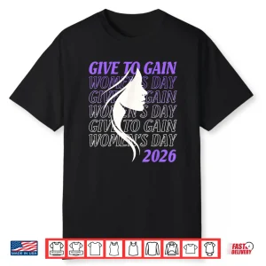 International Women’S Day 2026 Give To Gain 8 March Iwd Shirt