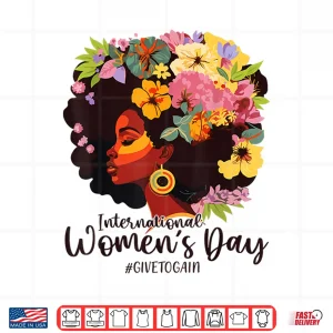 Design Give To Gain International WomenS Day 2025 8 March Shirt