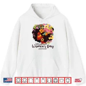 Hoodie Give To Gain International WomenS Day 2025 8 March Shirt