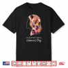 Feminist International Women’S Day 2026 8 March Women Shirt