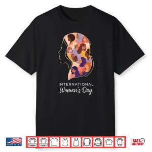 Feminist International Women’S Day 2026 8 March Women Shirt