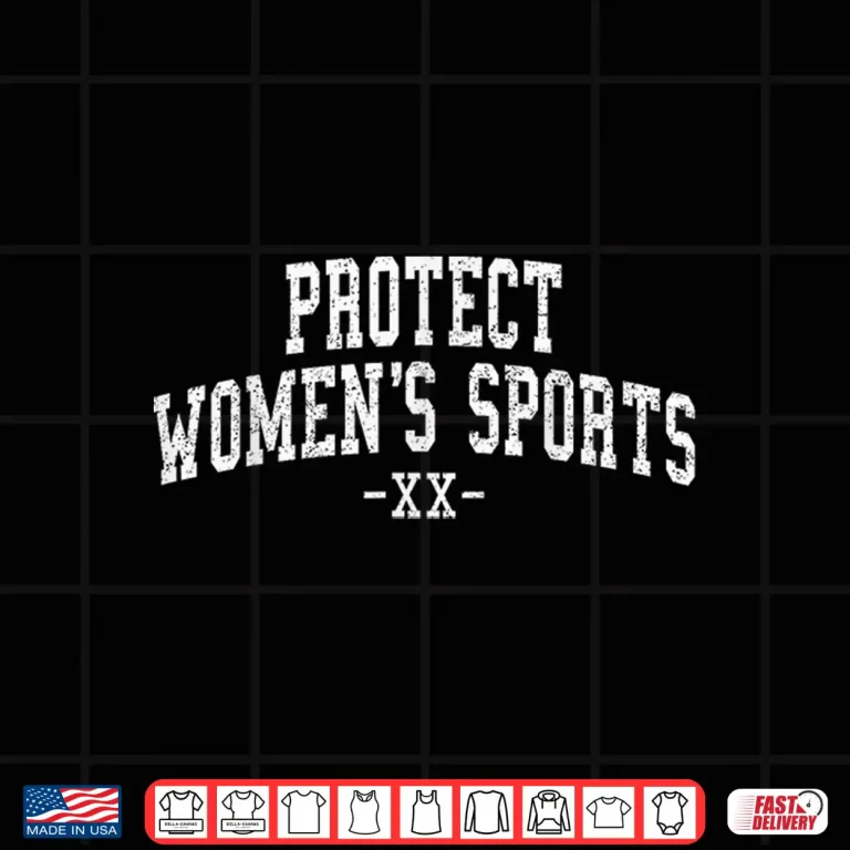 Protect Women'S Sports Day College Letter Style Athletes Shirt 4 Design Protect WomenS Sports Day College Letter Style Athletes Shirt