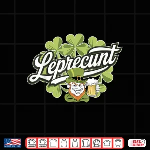 Design Leprecunt St Patricks Day WomenS Leprecunt Irish Shamrock Shirt