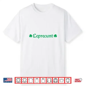 Leprecunt Funny St. Patrick’S Day Women’S Irish Shamrock Shirt